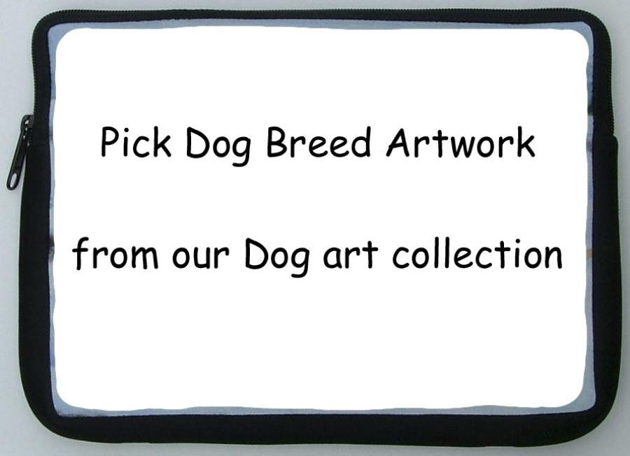 All Breed - Pick Dog Breed Artwork - Netbook Sleeve